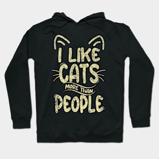 I Like Cats More Than People Feline Lovers Hoodie